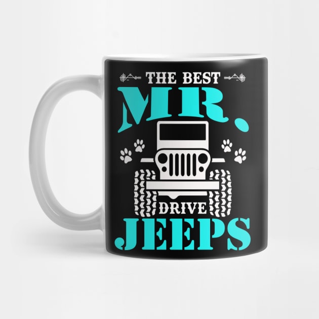 The Best Mr Drive Jeeps Cute Dog Paws Jeeps Lover Jeep Men Jeep Dad Jeep Grandpa by Superdadlove